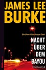 Nacht über dem Bayou - James Lee Burke - 9783865327406