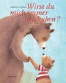 Wirst du mich immer liebhaben ...? - Catherine Leblanc - 9783865662187