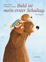 Bald ist mein erster Schultag - Catherine Leblanc ; Dany Aubert - 9783865664068