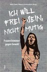 Ich will frei sein, nicht mutig - Naïla Chikhi ; Rebecca Schönenbach - 9783865693280