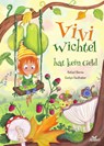 Vivi Wichtel hat kein Geld - Rafael Bienias - 9783865693624