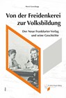 Von der Freidenkerei zur Volksbildung - Horst Groschopp - 9783865694454