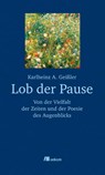 Lob der Pause - Karlheinz A. Geißler - 9783865813206