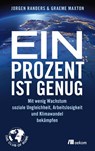 Ein Prozent ist genug - Jorgen Randers ; Graeme Maxton - 9783865818102