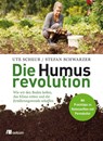 Die Humusrevolution - Ute Scheub ; Stefan Schwarzer - 9783865818386