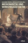 Medienkritik und Wirkungsästhetik - Susanne Düwell ; Nicolas Pethes - 9783865995254