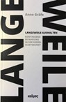 Langeweile aushalten - Anne Gräfe - 9783865995421
