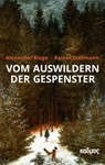 Vom Auswildern der Gespenster - Alexander Kluge ; Rainer Stollmann - 9783865995834