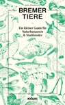 Bremer Tiere - Marie Parakenings - 9783865996022