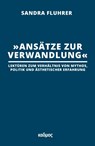 'Ansätze zur Verwandlung' - Sandra Fluhrer - 9783865996084