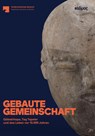 Gebaute Gemeinschaft - Barbara Helwing ; M. Andrea Valsecchi Gillmeister ; Bernd Müller-Neuhof - 9783865996114