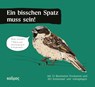 Ein bisschen Spatz muss sein! -  - 9783865996145