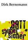 Satt. Sauber. Sicher - Dirk Bernemann - 9783866085589