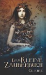 Das kleine Zauberbuch - Claire - 9783866086388