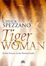 Tiger Woman - Chuck Spezzano - 9783866162471