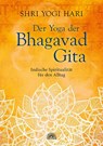 Der Yoga der Bhagavad Gita - Shri Yogi Hari - 9783866162709