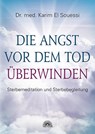 Die Angst vor dem Tod überwinden - Karim El Souessi - 9783866163409