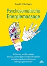 Psychosomatische Energiemassage - Friedrich Butzbach - 9783866163706
