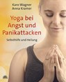 Yoga bei Angst und Panikattacken - Karo Wagner ; Anna Kramer - 9783866164598