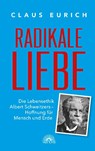 Radikale Liebe - Claus Eurich - 9783866164734
