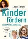 Kinder fördern mit Denkanstößen - Sabina Pilguj - 9783866165120