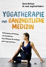 Yogatherapie und ganzheitliche Medizin - Remo Rittiner ; Ingfried Hobert - 9783866165144