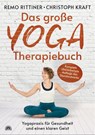 Das große Yoga-Therapiebuch - Remo Rittiner ; Christoph Kraft - 9783866165182