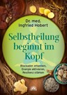 Selbstheilung beginnt im Kopf - Ingfried Hobert - 9783866166615