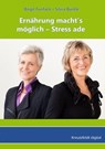 Ernährung macht’s möglich - Stress ade - Birgit Funfack ; Silvia Bürkle - 9783866235434