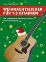 Weihnachtslieder für 1-3 Gitarren - Karl Weikmann - 9783866260412
