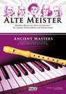 Alte Meister für Sopran-/Altblockflöte und Klavier/Orgel - Franz Kanefzky - 9783866262201