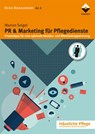 PR & Marketing für Pflegedienste - Marion Seigel - 9783866303423