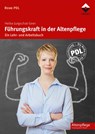 Führungskraft in der Altenpflege - Heike Jurgschat-Geer - 9783866303904