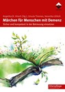 Märchen für Menschen mit Demenz - Ursula Thomas ; Veronika Uhlich - 9783866304536