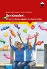 Denkkonfekt - Andrea Friese ; Bettina M. Jasper Denk-Werkstatt - 9783866306714