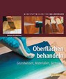 Oberflächen behandeln - Melanie Kirchlechner - 9783866307094