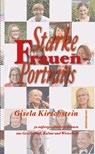 Starke Frauen-Portraits - Gisela Kirschstein - 9783866382657