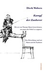 Kampf der Zauberer - Dierk Wolters - 9783866384781