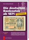 Die deutschen Banknoten ab 1871 - Hans-Ludwig Grabowski - 9783866461833