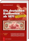 Die deutschen Banknoten ab 1871 - Hans-Ludwig Grabowski - 9783866462243