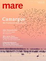 mare - Die Zeitschrift der Meere / No. 139 / Camargue - Nikolaus Gelpke - 9783866484283