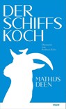 Der Schiffskoch - Mathijs Deen - 9783866486508