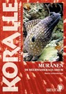 Muränen im Meerwasseraquarium - Marco Lichtenberger - 9783866590816
