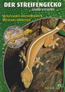 Der Streifengecko - Wolfgang Grossmann ; Michael Kreuzer - 9783866591974