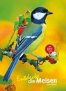Entdecke die Meisen - Thomas Schmidt - 9783866593985
