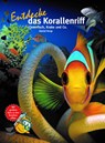 Entdecke das Korallenriff - Daniel Knop - 9783866594760