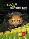 Entdecke die skurrilsten Tiere - Leonie Proscurcin - 9783866594777
