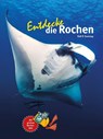 Entdecke die Rochen - Ralf P. Sonntag - 9783866595088
