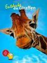 Entdecke die Giraffen - Vera Rduch - 9783866595255