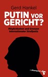 Putin vor Gericht? - Gerd Hankel - 9783866748361